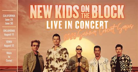 New Shows Added to NKOTB's Summer Concert Series 2023: California, Oklahoma and Iowa - NKOTB The ...