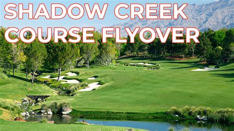 Shadow Creek Golf Course - Flyover Tour! - YouTube