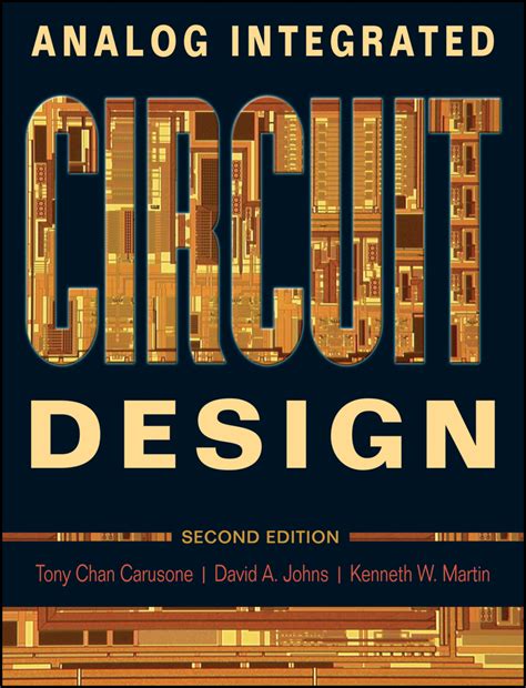 Analog integrated circuit design by Tony Chan Carusone | Open Library