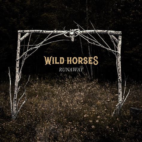 ‎Runaway - Album by WILD HORSES - Apple Music