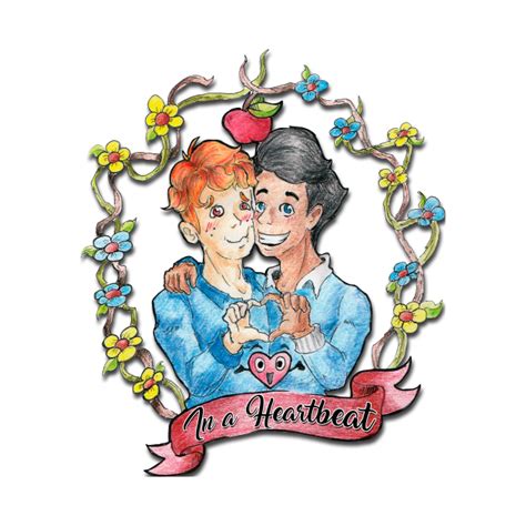 In a Heartbeat Fan art - In A Heartbeat - T-Shirt | TeePublic