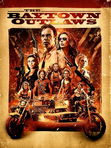 The Baytown Outlaws (2012) - Rotten Tomatoes