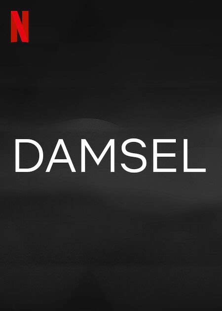 Damsel Movie (2023) | Release Date, Review, Cast, Trailer, Watch Online at Mubi, Netflix ...