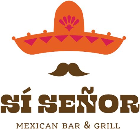 Si Señor | Mexican Bar & grill