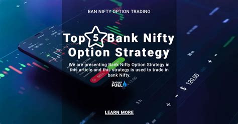 Top 5 Bank Nifty Option Strategy - Trading Fuel