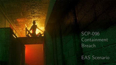 SCP-096 Containment Breach EAS Scenario - YouTube