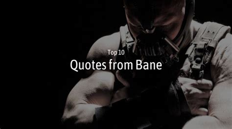 Quotes from Bane - Top #10 Quotes from the Batman Villain