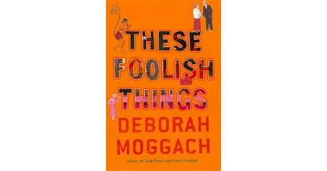 These Foolish Things by Deborah Moggach