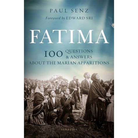 Fatima 100 Questions and Answers about the Marian Apparitions ...