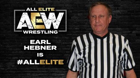 Earl Hebner Joins AEW, Other Referees Announced