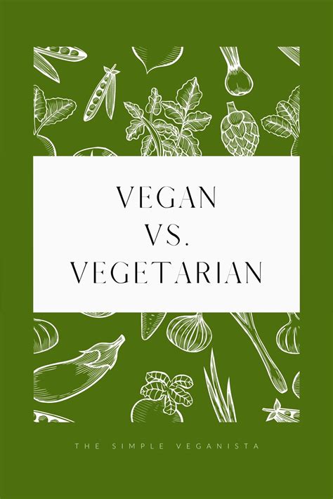 What is the Difference Between Vegan and Vegetarian? - The Simple Veganista