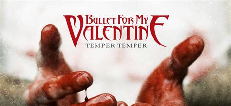 Bullet For My Valentine - Temper Temper (Album review) - Cryptic Rock