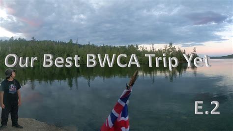 Our Best BWCA Trip Yet, E.2 – Laurentian Divide - YouTube