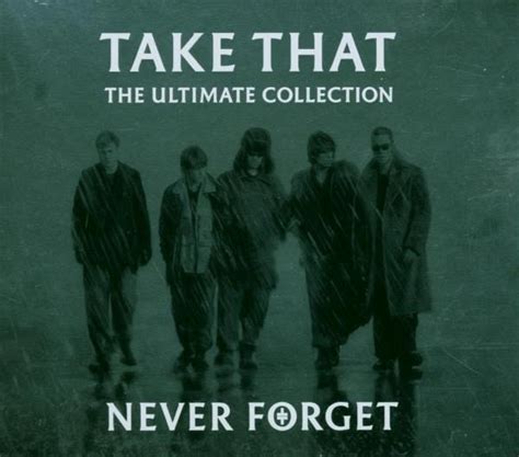 Never Forget-The Ultimate Collection von Take That - CD - buecher.de