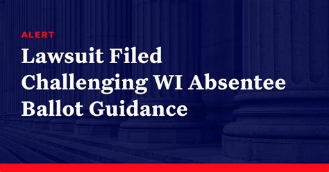 Lawsuit Filed Challenging Wisconsin Absentee Ballot Guidance - Democracy Docket