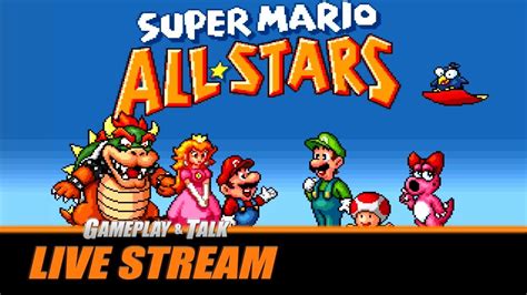 Super Mario All-Stars (SNES) - Full Playthroughs | Gameplay and Talk ...