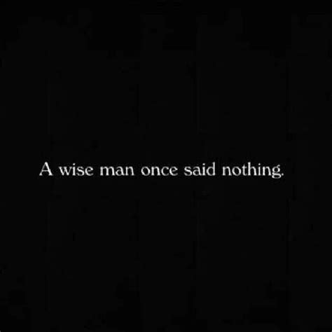 Wise Man Once Said Quotes. QuotesGram