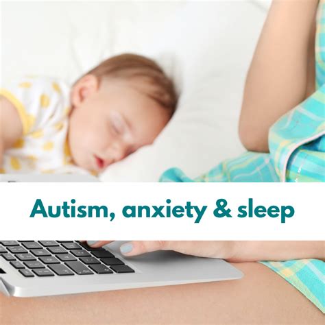 Autism, anxiety and sleep recorded webinar | Child Sleep Society