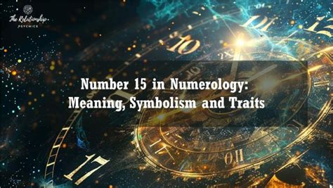 Number 15 in Numerology: Meaning, Symbolism, and Traits