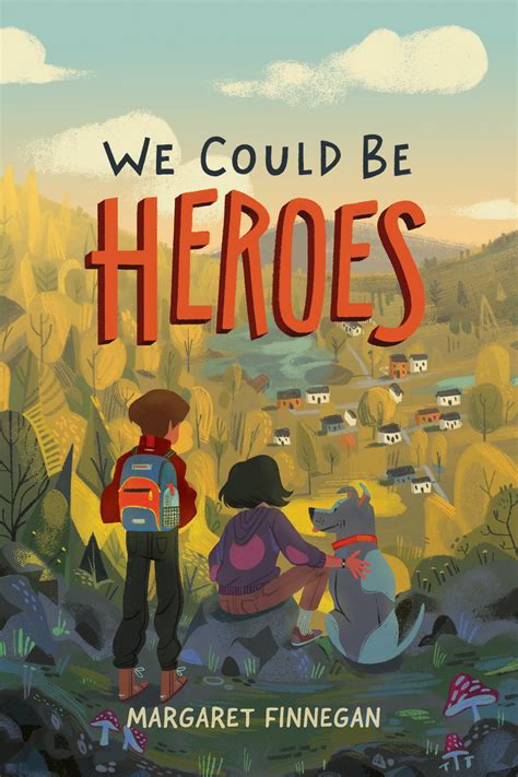 Middle Grade Cover Reveal - We Could Be Heroes by Margaret Finnegan