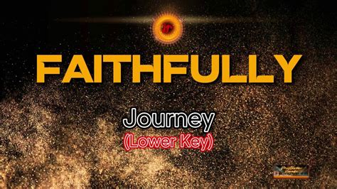 Journey - Faithfully (LOWER KEY) (KARAOKE VERSION) - YouTube