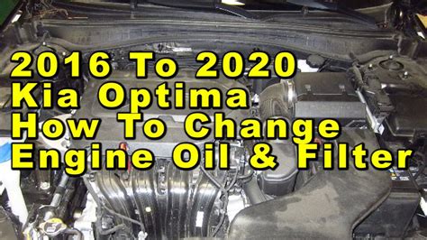 Kia Optima How To Change Engine Oil & Filter 2016 To 2020 Theta II 2.4L ...