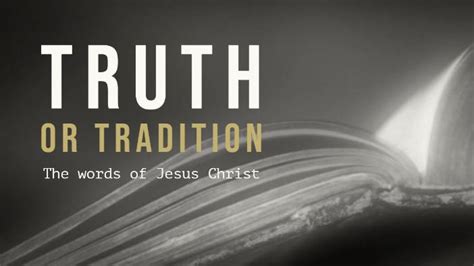 Truth or Tradition | Bible Baptist Church