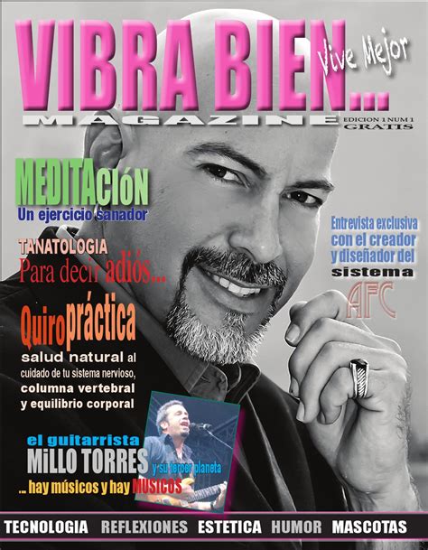 Vibra Bien Magazine Edición 1 Número 1 by Vibra Bien Magazine - Issuu