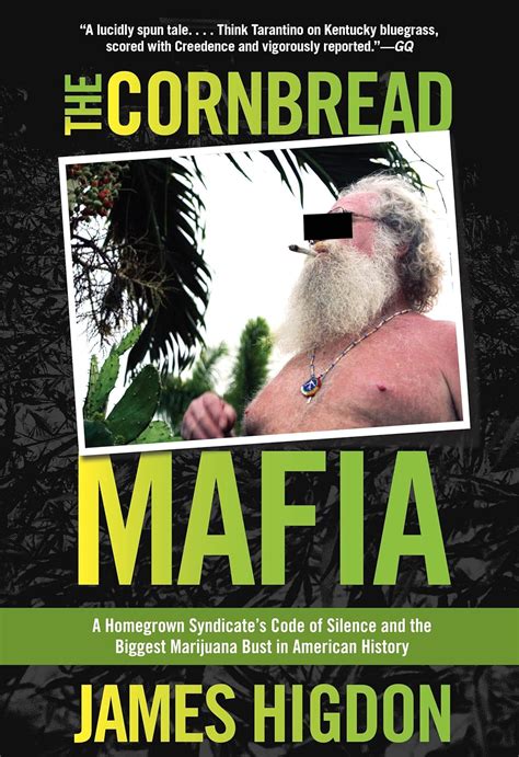 Cornbread Mafia: A Homegrown Syndicate's Code Of Silence And The ...