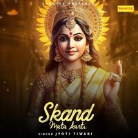 Skand Mata Aarti Song Download: Play & Listen Skand Mata Aarti all MP3 ...