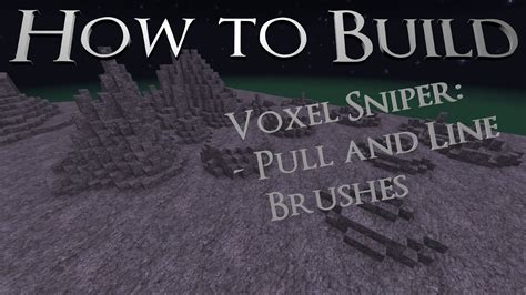 Minecraft - How to Build 3: VoxelSniper | Pull and Line Brushes - YouTube