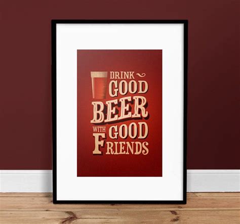 Drink Good Beer With Good Friends Vintage by twenty21onecreative | Best beer, Beer quotes, Beer