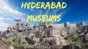 15 Must See Museums In Hyderabad, Telangana - Inditales