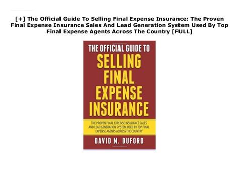 The Official Guide To Selling Final Expense Insurance: The Proven…