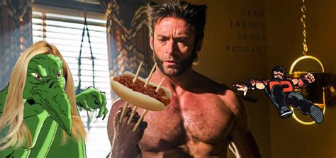 Episode 101: Wolverine Eating a Chili Dog is Easy Clean Up with those ...