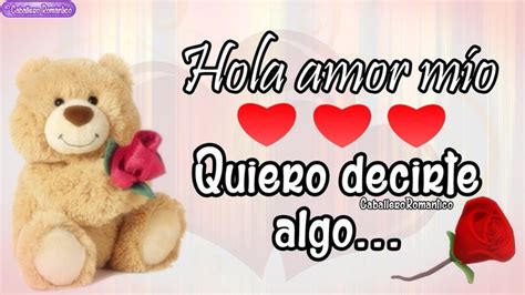 Image result for hola mi amor | Amor