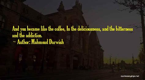 Top 24 Mahmoud Darwish Love Quotes & Sayings