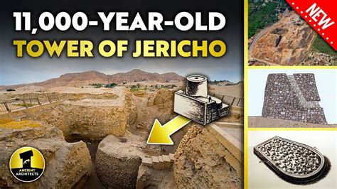 The Incredible 11,000-Year-Old Tower of Jericho