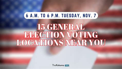 15 General Election Voting Locations Near You — The Kokomo Post