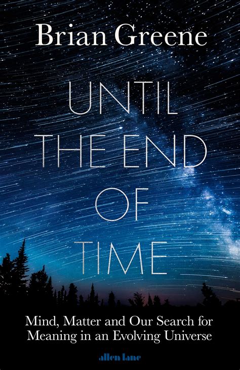 Until the End of Time - Brian Greene