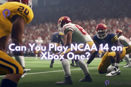 Can You Play NCAA 14 on Xbox One? - Player.me