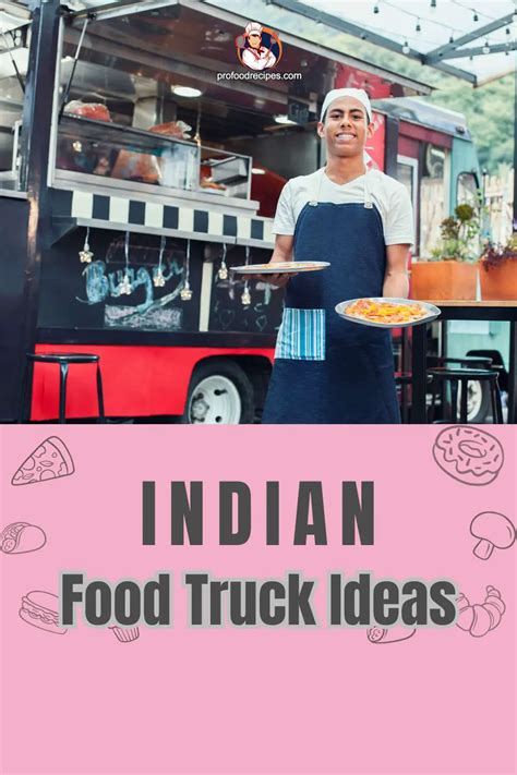 15 Creative Indian Food Truck Ideas