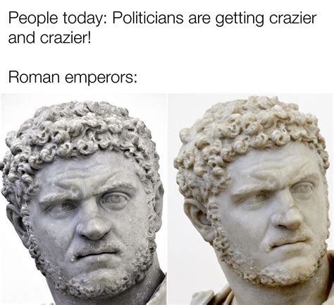 Ancient Roman meme template go brrr : r/memes