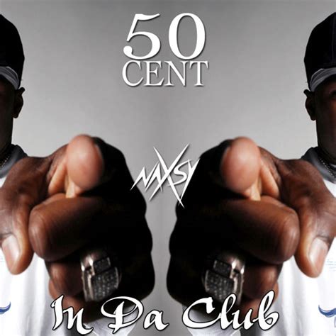 50 Cent - In Da Club (Dynaxtty Remix) by Naxsy - Free download on ToneDen