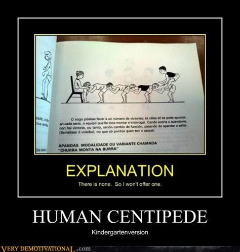 HUMAN CENTIPEDE - Very Demotivational - Demotivational Posters | Very Demotivational | Funny ...