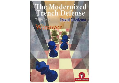 CLEARANCE - The Modernized French Defense - Volume 1 - The Winawer