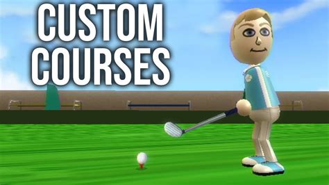 CUSTOM Golf Courses (Wii Sports Resort) - YouTube