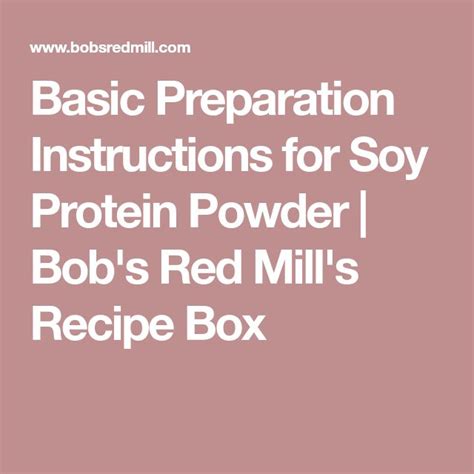 Basic Preparation Instructions for Soy Protein Powder | Bob's Red Mill ...