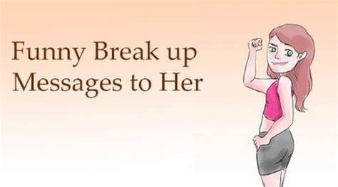 Funny Break up Messages to Her