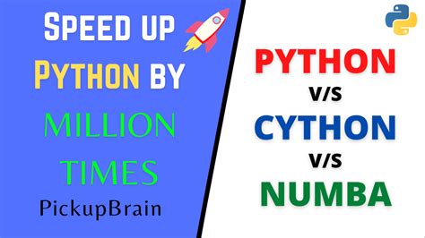 Speed up Python up to 1 Million times: Cython vs Numba - PickupBrain ...